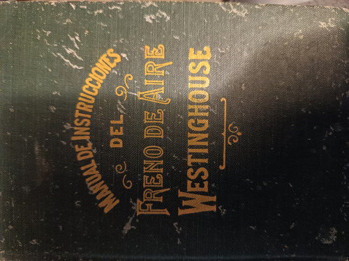  Manual De Instrucciones Del Freno De Aire Wetinghouse 1903