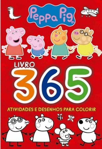 Libro Peppa Pig Livro 365 Atividades Desenhos Colorir De Edi