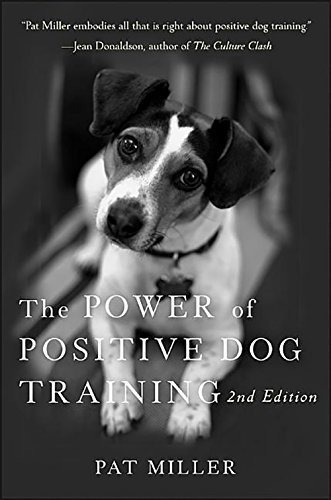 Book : The Power Of Positive Dog Training - Miller, Pat _j