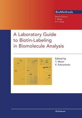 Libro A Laboratory Guide To Biotin-labeling In Biomolecul...