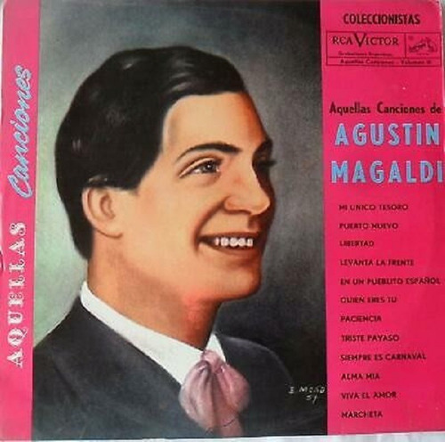 Agustin Magaldi Aquellas Canciones-alma Mia-paciencia-lp