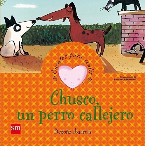 Chusco, Un Perro Callejero: Un Cuento Sobre La Solidaridad (