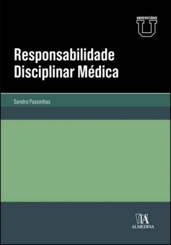 Responsabilidade Disciplinar Médica, De Nan. Editora Almedina, Capa Mole Em Português, 22