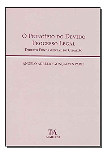 Libro Principio Do Devido Processo Legal O De Pariz Angelo A