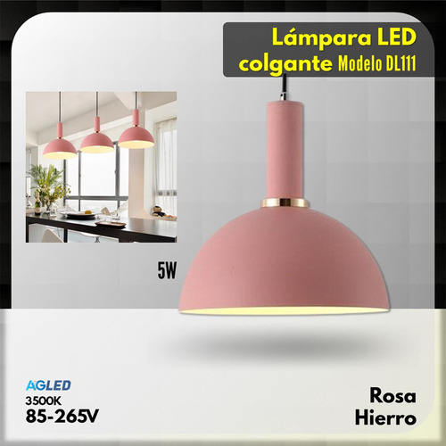 Lampara Led Colgante 5w Rosa 3500k 85-265v Hierro Mod Dl111