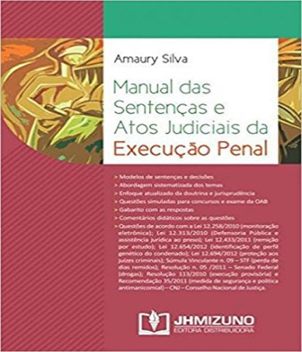 Manual Das Sentenças E Atos Judiciais Da Execução Penal, De Silva Amaury. Editora Jh Mizuno, Capa Mole Em Português