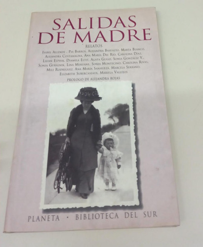 Salidas De Madre * Relatos * Isabel Allende Y Otras Chilenas