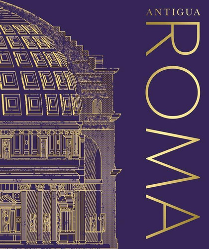 Libro: Antigua Roma. Dk. Dk