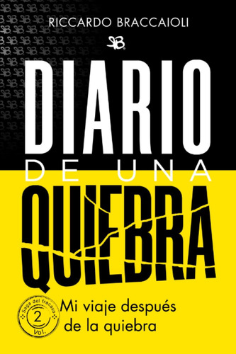 Libro: Diario De Una Quiebra: Mi Viaje Después De La Quiebra