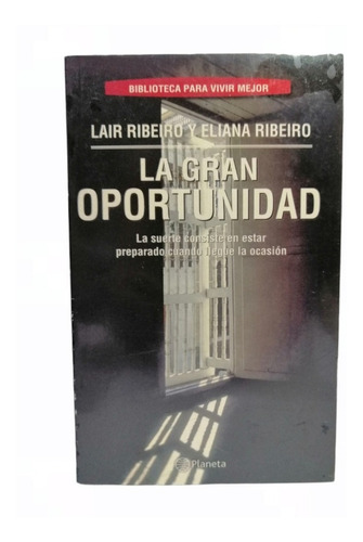 Libro La Gran Oportunidad Lair Ribeiro Y Eliana Ribeiro