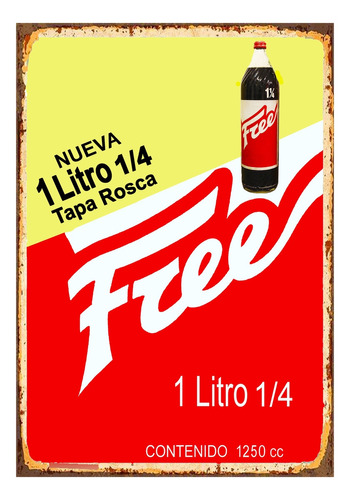 1 Cartel Metal Bebida Free 1 Litro 1/4 Conmemorativo  40x28 