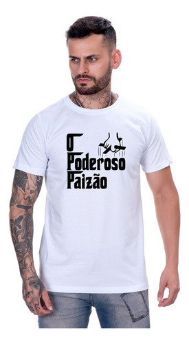 Presente Pro Paizão Poderoso Filme Dia Dos Pais Camisetas