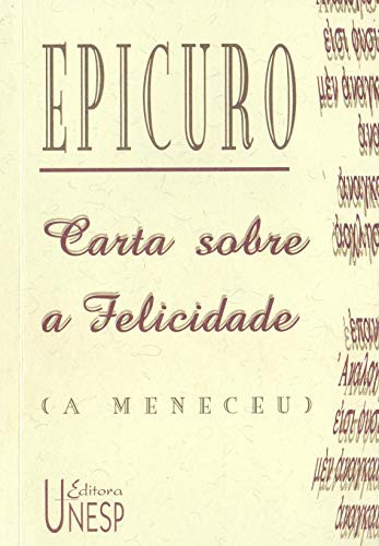 Libro Carta Sobre A Felicidade De Epicuro Unesp Editora