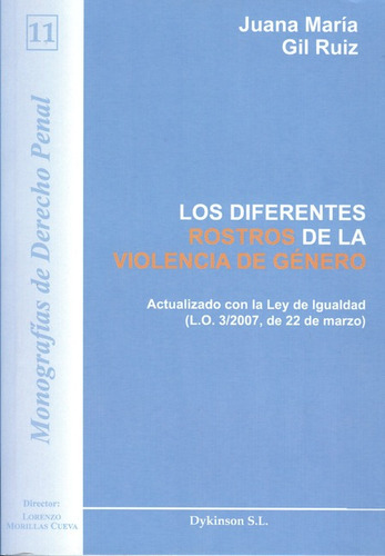 Los Diferentes Rostros De La Violencia De Genero, De Gil Ruiz, Juana María. Editorial Dykinson, Tapa Blanda, Edición 1 En Español, 2007
