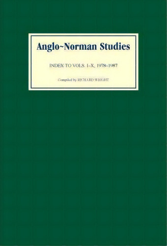 Anglo-norman Studies, De Richard Wright. Editorial Boydell Brewer Ltd, Tapa Dura En Inglés