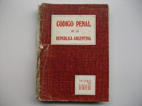 Código Penal De La República Argentina - De Zavalía Editor