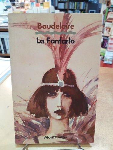 La Fanfarlo. Charles Baudelaire. Montesinos Editor