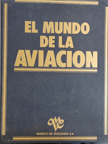 Mundo De La Aviación, Obra Completa 5 Tomos. Usado. Maveco