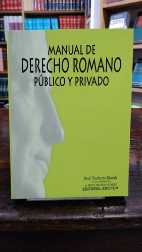 Prof. Rinaldi - Manual De Derecho Romano Público Y Privado 
