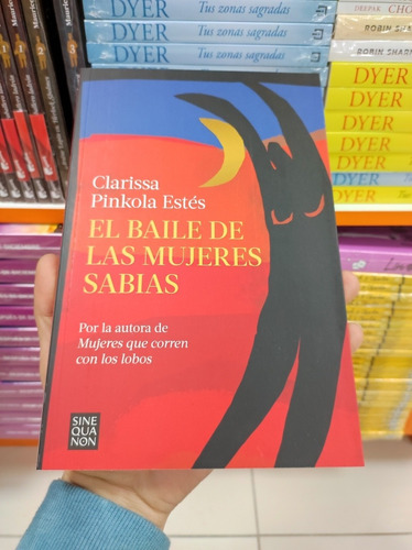 Libro El Baile De Las Mujeres Sabias - Clarissa Pinkola