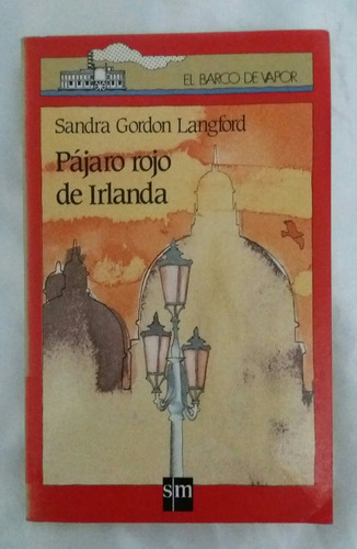 Pajaro Rojo De Irlanda Sandra Gordon Langford Libro Original