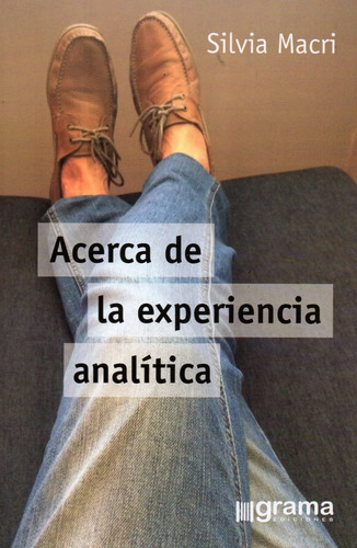 Acerca De La Experiencia Analítica Silvia Macri (gr)