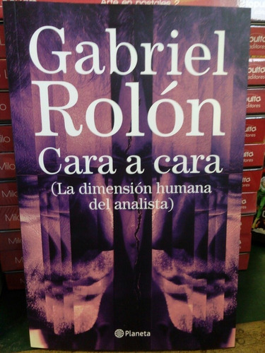 Libro Cara A Cara - Gabriel Rolon