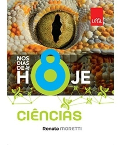 Nos Dias De Hoje Ciências 8º Ano, De Renata Moretti. Editora Leya Em Português