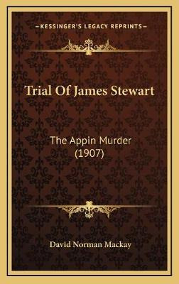 Libro Trial Of James Stewart : The Appin Murder (1907) - ...
