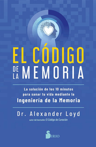 Libro El Código De La Memoria - Alexander Dr. Loyd - Sirio