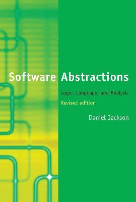 Software Abstractions : Logic, Language, And Analysis - D...