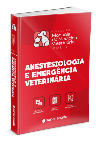Anestesiologia E Emergência Veterinária - Vol. 3 - Sanar