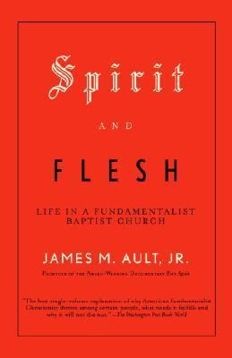 Spirit And Flesh - James M Ault