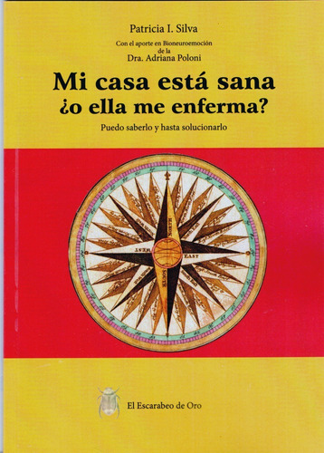 Mi Casa Está Sana ¿o Ella Me Enferma? - Libro