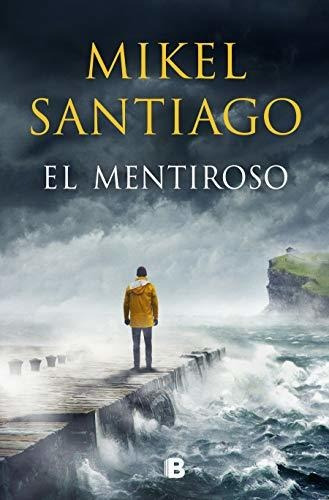 Libro : El Mentiroso / The Liar - Santiago, Mikel