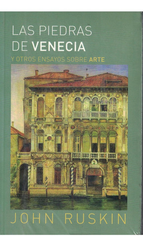 LAS PIEDRAS DE VENECIA, de John Ruskin. Editorial Biblok, tapa pasta blanda, edición 1 en español, 1900
