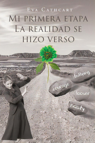 Mi Primera Etapa: La Realidad Se Hizo Verso, De Cathcart, Eva. Editorial Page Pub Inc, Tapa Blanda En Español