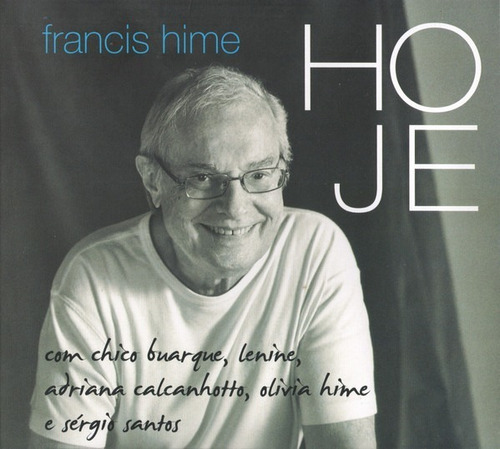 Cd - Francis Hime - Hoje