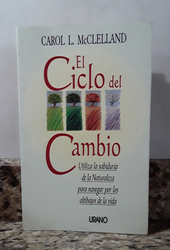 Libro El Ciclo Del Cambio - Carol Mcclelland