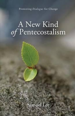Libro A New Kind Of Pentecostalism : Promoting Dialogue F...