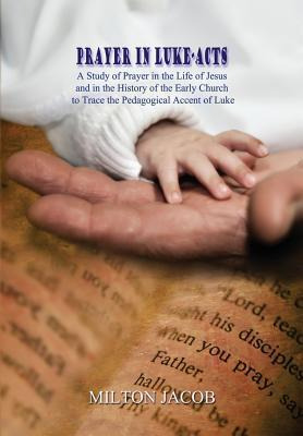 Libro Prayer In Luke-acts : A Study Of Prayer In The Life...