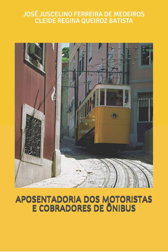 Aposentadoria Dos Motoristas E Cobradores De Ônibus