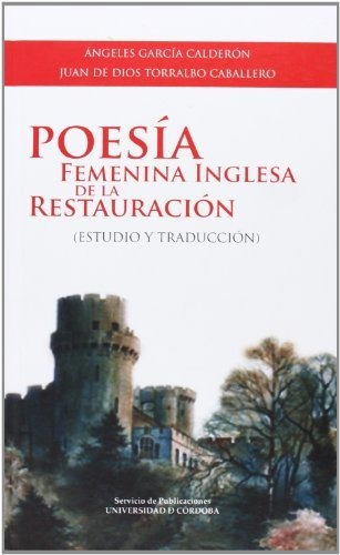 Libro Poesia Femenina Inglesa De La Restauracion  De Torralb