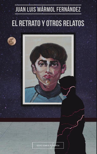 El Retrato Y Otros Relatos, De Juan Luis Mármol Fernández
