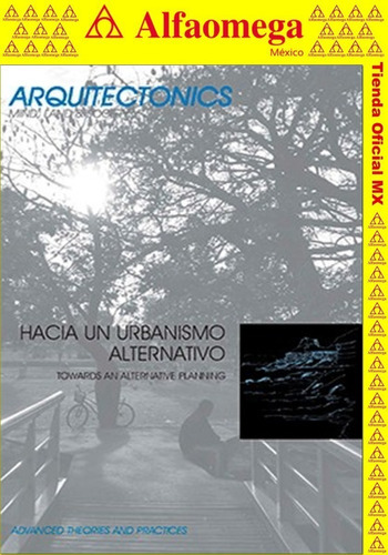 Hacia Un Urbanismo Alternativo, De Muntañola Thonberg, Josep. Editorial Alfaomega Grupo Editor, Tapa Blanda, Edición 1 En Español, 2010