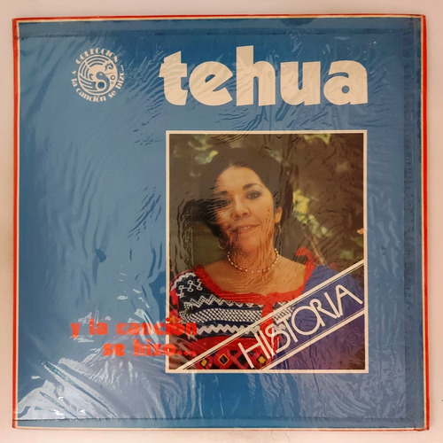 Tehua - Y La Cancion Se Hizo Historia Lp