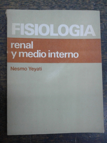 Fisiologia * Renal Y Medio Interno * Nesmo Yeyati *