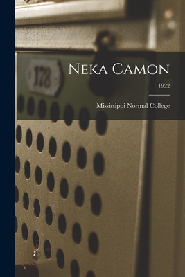 Libro Neka Camon; 1922 - Mississippi Normal College