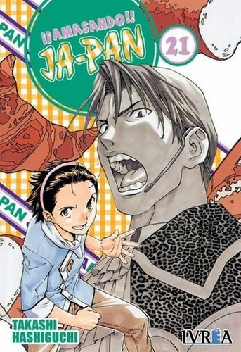 Amasando Ja-pan 21 Ic - Takashi Hashigu, De Takashi Hashigu. Editorial Ivrea España En Español