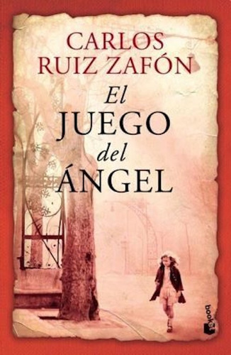 Libro El Juego Del Ángel - Carlos Ruiz Zafón - Booket